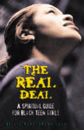 The Real Deal:  A Spiritual Guide for Black Teen Girls.jpg (7493 bytes)